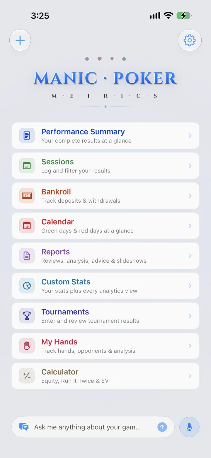 Manic Poker Metrics home screen with Performance Summary, Sessions, Bankroll, Calendar, Reports, Custom Stats, Tournaments, My Hands, and Calculator